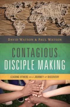 Contagious Disciple Making Summary