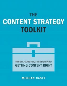 Content Strategy Toolkit, The Summary