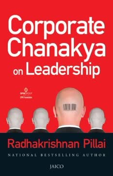 Corporate Chanakya on Leadership Summary