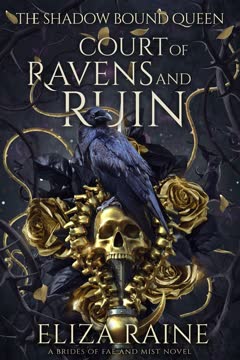 Court of Ravens and Ruin Summary