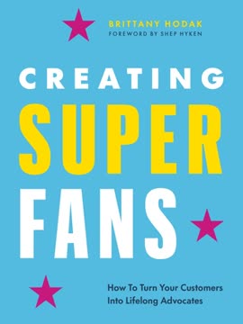 Creating Superfans Summary