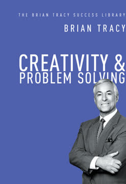Creativity and Problem Solving Summary