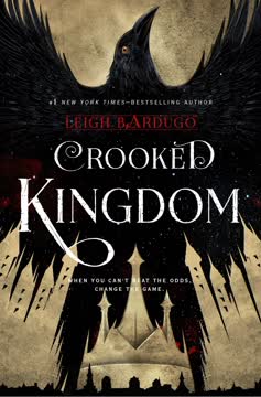 Crooked Kingdom Summary