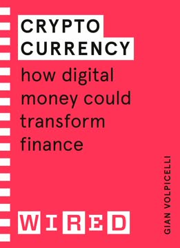 Cryptocurrency (WIRED guides) Summary