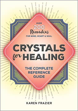 Crystals for Healing by Karen Frazier