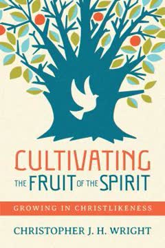 Cultivating the Fruit of the Spirit Summary