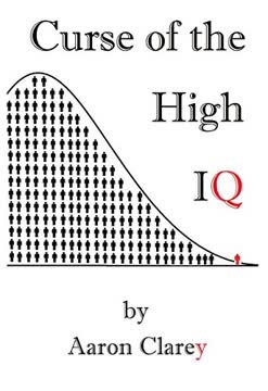 Curse of the High IQ Summary