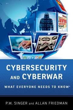 Cybersecurity and Cyberwar Summary