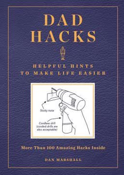 Dad Hacks Summary