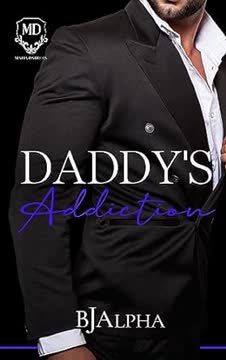 Daddy's Addiction Summary