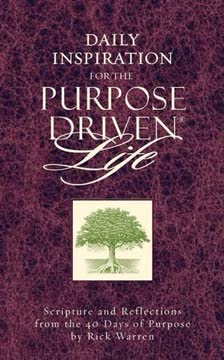 Daily Inspiration for the Purpose Driven Life Summary