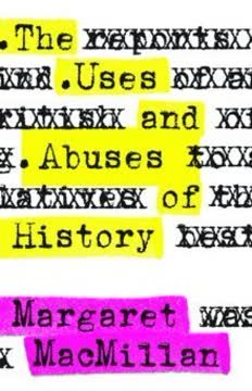 The Uses and Abuses of History Summary