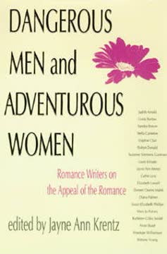 Dangerous Men and Adventurous Women by Jayne Ann Krentz