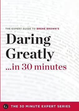 Daring Greatly in 30 Minutes Summary