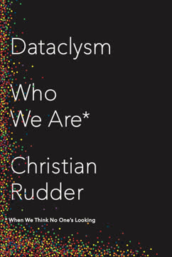 Dataclysm Summary