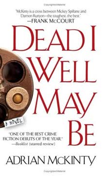 Dead I Well May Be Summary