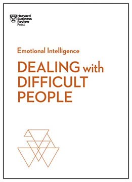 Dealing with Difficult People Summary