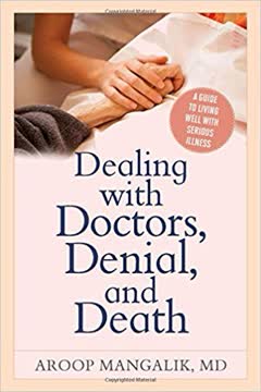 Dealing with Doctors, Denial, and Death Summary