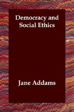 Democracy and Social Ethics Summary