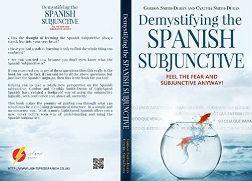 Demystifying the Spanish Subjunctive Summary