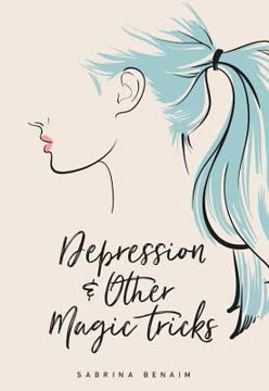 Depression &amp; Other Magic Tricks Summary