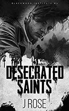 Desecrated Saints Summary