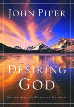 Desiring God Summary