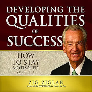 How to Stay Motivated - Developing the Qualities of Success 7 Cd Audio Program Summary