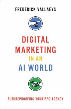 Digital Marketing in an AI World Summary