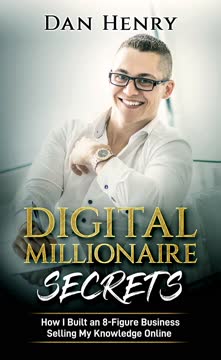 Digital Millionaire Secrets Summary