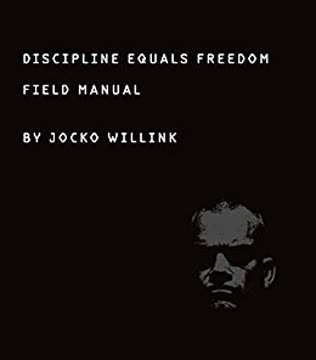 Discipline Equals Freedom Summary
