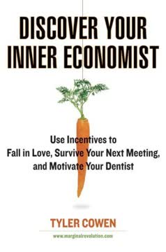 Discover Your Inner Economist Summary