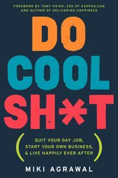 Do Cool Sh*t Summary