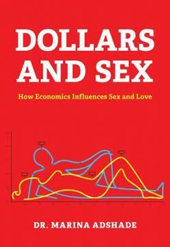 Dollars and Sex Summary
