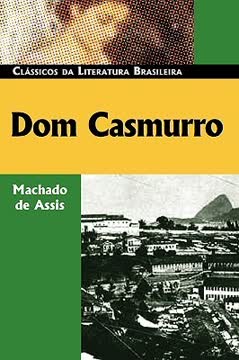 Dom Casmurro Summary