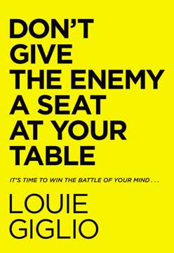 Don&#039;t Give the Enemy a Seat at Your Table Summary