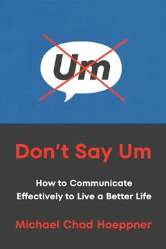 Don&#039;t Say Um Summary