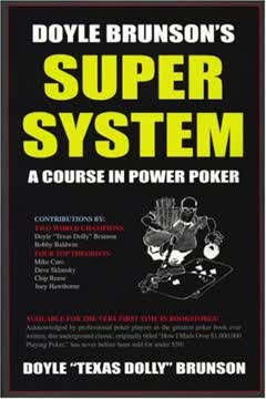 Doyle Brunson&#039;s Super System Summary