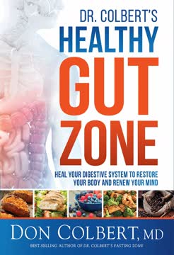 Dr. Colbert&#039;s Healthy Gut Zone Summary