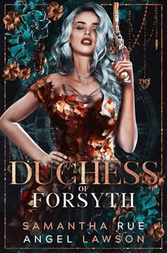 Duchess of Forsyth Summary