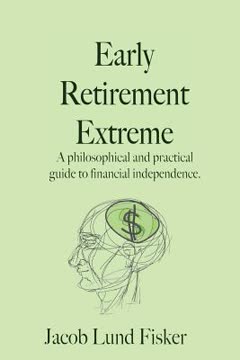 Early Retirement Extreme Summary