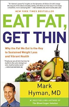 Eat Fat, Get Thin Summary
