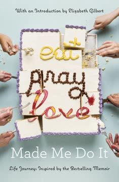 Eat Pray Love Made Me Do It Summary