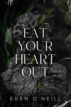 Eat Your Heart Out Summary