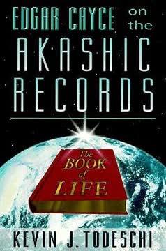 Edgar Cayce on the Akashic Records Summary