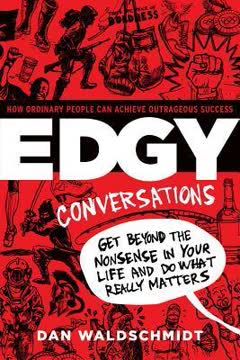 Edgy Conversations Summary