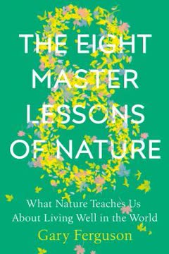 The Eight Master Lessons of Nature Summary