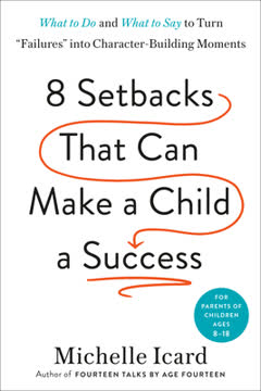 Eight Setbacks That Can Make a Child a Success Summary