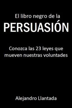 El libro negro de la persuasión