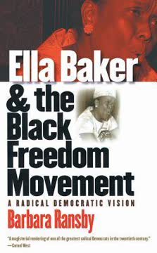 Ella Baker and the Black Freedom Movement Summary